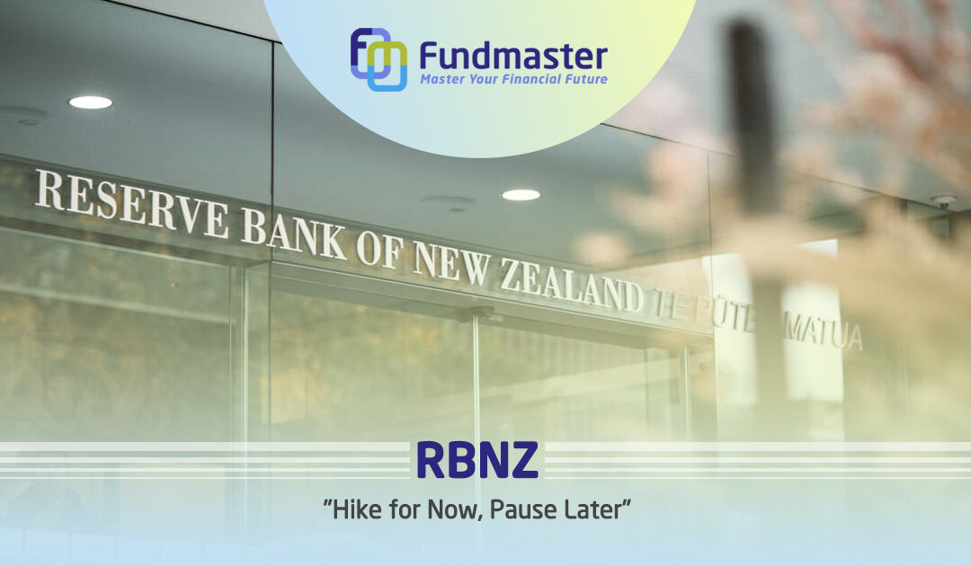 RBNZ – Hike for Now, Pause Later