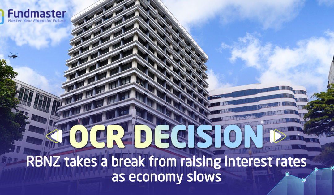 OCR Decision: RBNZ Takes a Break from Raising Interest Rates as Economy Slows